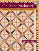 Thomas, Donna Lynn Thomas - On-Point Patchwork