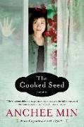 Anchee Min - The Cooked Seed A Memoir