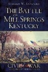 Stuart Sanders, Stuart W. Sanders - The Battle of Mill Springs, Kentucky