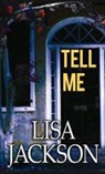 Lisa Jackson - Tell Me