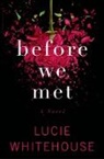 Lucie Whitehouse - Before We Met