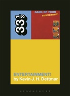Kevin J H Dettmar, Kevin J. H. Dettmar, Kevin J.H. Dettmar - Gang of Four's Entertainment!