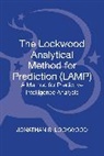 Jonathan S Lockwood, Jonathan S. Lockwood, Jonathan Samuel Lockwood - The Lockwood Analytical Method for Prediction (LAMP)