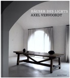 Michael Gardner, Axe Vervoordt, Axel Vervoordt, Laziz Hamani - Häuser des Lichts