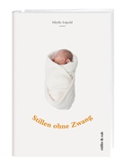 Sibylle Lüpold - Stillen ohne Zwang