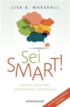 Lisa B Marshall, Lisa B. Marshall - Sei smart!