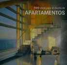 Marta Serrats - 100 ideas para el diseño de apartamentos