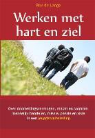 Ben de Lange - Werken met hart en ziel