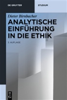 Dieter Birnbacher - Analytische Einführung in die Ethik