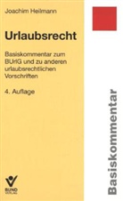 Joachim Heilmann - Urlaubsrecht (UrlR), Basiskommentar