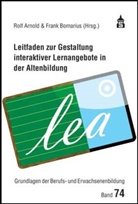 Rol Arnold, Rolf Arnold, Bomarius, Frank Bomarius - Leitfaden zur Gestaltung interaktiver Lernangebote in der Altenbildung