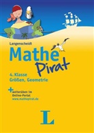 Dreisbac, Stepha Dreisbach, Stephan Dreisbach, Kölmel, Birgit Kölmel - MathePirat 4. Klasse, Größen, Geometrie