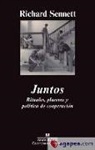 Richard Sennett - Juntos : rituales, placeres y política de cooperación
