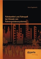 Anna Engelbrecht - Fahrkomfort und Fahrspaß bei Einsatz von Fahrerassistenzsystemen