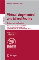 Randal Shumaker, Randall Shumaker - Virtual, Augmented and Mixed Reality: Systems and Applications. Pt.II