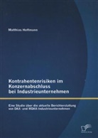 Matthias Hoffmann - Kontrahentenrisiken im Konzernabschluss bei Industrieunternehmen: Eine Studie über die aktuelle Berichterstattung von DAX- und MDAX-Industrieunternehmen