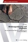 Romy Herde - Bindungsstörung und Stigmata