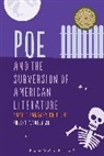 Dr. Robert T. Tally, Jr Tally, Jr. Tally, Robert T. Jr. Tally, Robert T Tally Jr, Robert T. Tally Jr... - Poe and the Subversion of American Literature