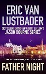 Eric Van Lustbader - Father Night