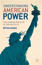 Bryan Mabee - Understanding American Power