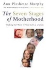 Ann Pleshette Murphy, Pleshette Murphy Ann - The Seven Stages of Motherhood