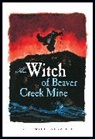 Rosemarie Nervelle, Nervelle Rosemarie - Witch of Beaver Creek Mine