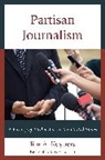 Jim A Kuypers, Jim A. Kuypers - Partisan Journalism