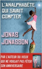 Jonas Jonasson - L'analphabète qui savait compter