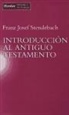 Franz Josef Stendebach - Introducción al Antiguo Testamento
