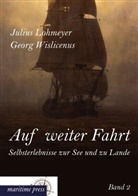 Juliu Lohmeyer, Julius Lohmeyer, Wislicenus, Wislicenus, Georg Wislicenus - Auf weiter Fahrt - Selbsterlebnisse zur See und zu Lande. Bd.2
