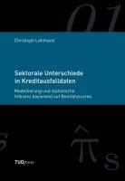 Christoph Lehmann - Sektorale Unterschiede in Kreditausfalldaten