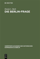 Dennis L Bark, Dennis L. Bark - Die Berlin-Frage