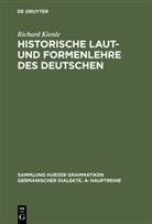 Richard Kienle - Historische Laut- und Formenlehre des Deutschen