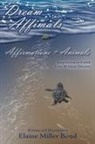 Elaine Miller Bond - Dream Affimals