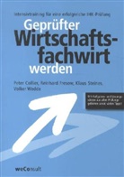 Collier, Pete Collier, Fresow, Reinhar Fresow, Steines, Volker u a Wedde - Geprüfter Wirtschaftsfachwirt werden