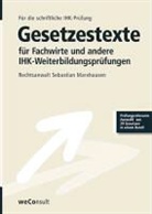 Sebastian Marxhausen, Peter Collier - Gesetzestexte für Fachwirte und andere IHK-Weiterbildungsprüfungen