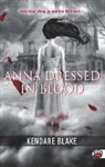 Kendare Blake - Anna dressed in blood