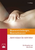 Ines Ehmer, Ines (Dr. med.) Ehmer - Blasenentzündungen, Blasenschmerzen ... damit müssen Sie nicht leben