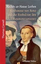 Thomas Correll, Tim Taylor - Kochen im Hause Luther