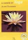 Swami Sivananda, Swami Sivananda - Swami - - La esencia del yoga