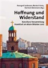 Susa George, Susan George, Michael Jäger, Han Küng, Hans Küng, Elisa Schüssler-Fiorenza... - Hoffnung und Widerstand