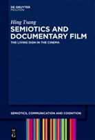 Hing Tsang - Semiotics and Documentary Film