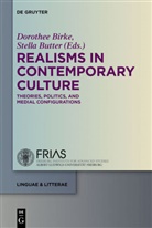 Dorothe Birke, Dorothee Birke, Butter, Butter, Stella Butter - Realisms in Contemporary Culture
