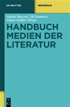 Natalie Binczek, Til Dembeck, Till Dembeck, Jörgen Schäfer - Handbuch Medien der Literatur