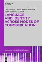Ken Cruickshank, Dwi Noverini Djenar, Ahma Mahboob, Ahmar Mahboob - Language and identity across modes of communication