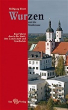 Wolfgang Ebert - Wurzen und die Muldenaue