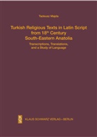 Tadeusz Majda - Turkish Religious Texts in Latin Script from 18th Century South-Eastern Anatolia