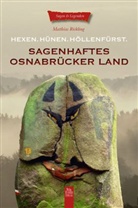 Matthias Rickling - Sagenhaftes Osnabrücker Land - Hexen, Hünen, Höllenfürst