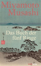 Miyamoto Musashi, Miyamoto Musashi - Das Buch der fünf Ringe