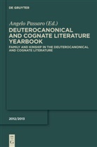 Angelo Passaro, Nuria Calduch-Benages, Jeremy Corley, Michael W. Duggan, Renate Egger-Wenzel, Angel Passaro... - Deuterocanonical and Cognate Literature: Yearbook - 2012/2013: Family and Kinship in the Deuterocanonical and Cognate Literature